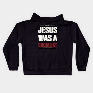 Jesus Was a Socialist Kids Hoodie